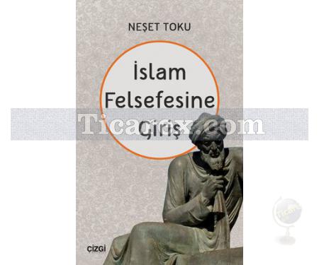 İslam Felsefesine Giriş | Neşet Toku - Resim 1