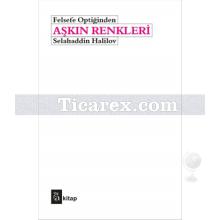 felsefe_optiginden_askin_renkleri