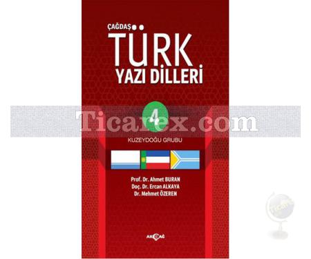 Çağdaş Türk Yazı Dilleri 4 | Kuzeydoğu Grubu | Ahmet Buran, Ercan Alkaya, Mehmet Özeren - Resim 1