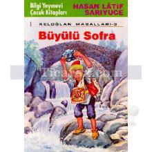 Büyülü Sofra | Keloğlan Masalları 3 | Hasan Latif Sarıyüce