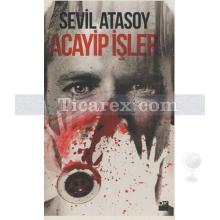 Acayip İşler | Sevil Atasoy