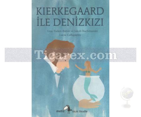 Kierkegaard ile Denizkızı | Line Faden - Babin, Jakob Rachmanski - Resim 1
