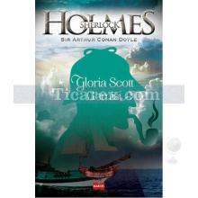 Sherlock Holmes - Gloria Scott Gemisi | Sir Arthur Conan Doyle