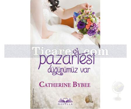Pazartesi Düğünümüz Var | Catherine Bybee - Resim 1