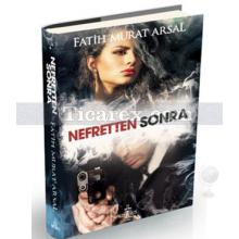 Nefretten Sonra | Fatih Murat Arsal