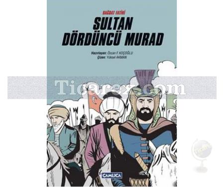 Bağdat Fatihi Sultan Dördüncü Murad | Özcan F. Koçoğlu - Resim 1
