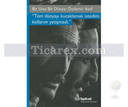 Bir Usta Bir Dünya: Özdemir Asaf | Kolektif - Resim 1