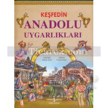 Keşfedin - Anadolu Uygarlıkları | Gülay Sert