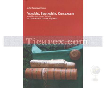 Vefailik, Bektaşilik, Kızılbaşlık | Ayfer Karakaya - Stump - Resim 1