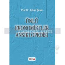 Ünlü Ekonomistler Ansiklopedisi | Orhan Şener