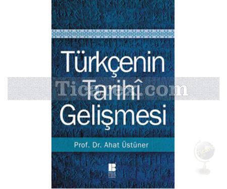 Türkçenin Tarihi Gelişmesi | Ahat Üstüner - Resim 1