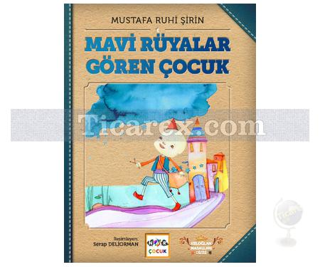 Mavi Rüyalar Gören Çocuk | Keloğlan Masalları Dizisi | Mustafa Ruhi Şirin - Resim 1
