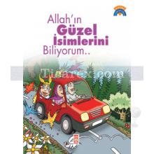 Allah'ın Güzel İsimlerini Biliyorum.. | Kadriye Baldık