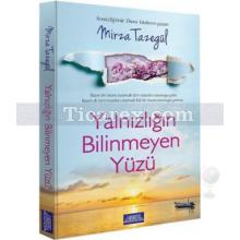 Yalnızlığın Bilinmeyen Yüzü | Mirza Tazegül