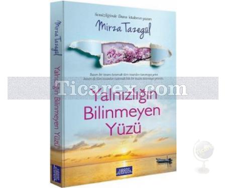 Yalnızlığın Bilinmeyen Yüzü | Mirza Tazegül - Resim 1