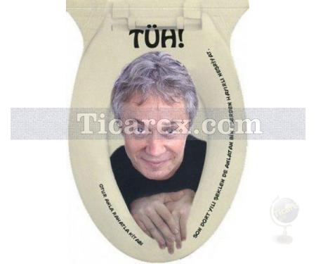 Tüh ! | Metin Uca - Resim 1