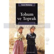 Tohum ve Toprak | Türk Köy Toplumunda Cinsiyet ve Kozmoloji | Carol Delaney