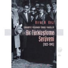 bir_turklestirme_seruveni_1923-1945