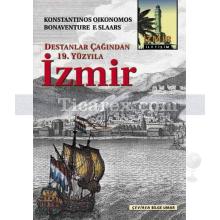 Destanlar Çağından 19. Yüzyıla İzmir | Konstantinos Oikonomos , Bonaventure F. Slaars