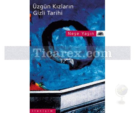 Üzgün Kızların Gizli Tarihi | Neşe Yaşın - Resim 1