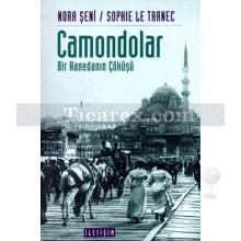 Camondalar | Bir Hanedanın Çöküşü | Sophie Le Tarnec, Nora Şeni