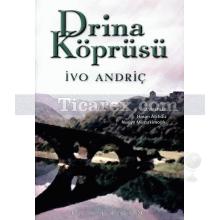 Drina Köprüsü | İvo Andriç