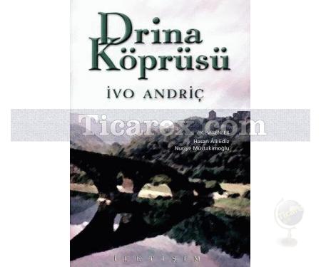 Drina Köprüsü | İvo Andriç - Resim 1