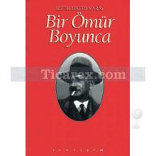 Bir Ömür Boyunca | Refik Halid Karay