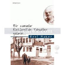 Bir Zamanlar Kırklareli'de Yahudiler Yaşardı... | Kırklarelili Adato Ailesi'nin Öyküsü | Erol Haker