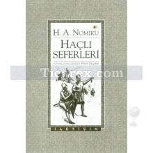 Haçlı Seferleri | H.A. Nomıku