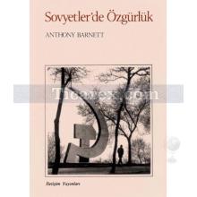 Sovyetler'de Özgürlük | Anthony Barnett