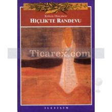 Hiçlikte Randevu | Kriton Dinçmen