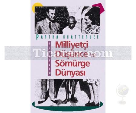 Milliyetçi Düşünce ve Sömürge Dünyası | Partha Chatterjee - Resim 1