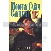 Modern Çağın Canileri | Nihat Genç