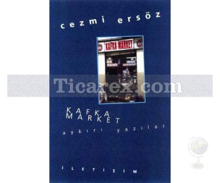 Kafka Market | Cezmi Ersöz - Resim 1