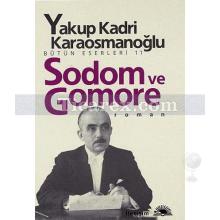 Sodom ve Gomore | Yakup Kadri Karaosmanoğlu