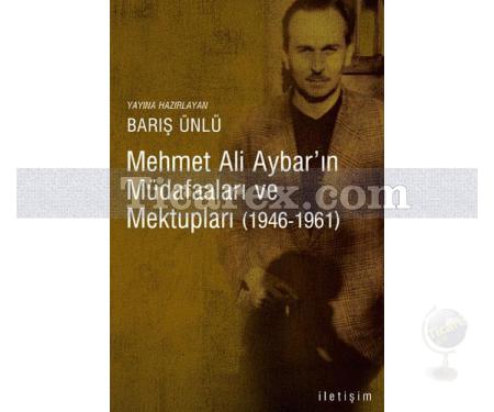 Mehmet Ali Aybar'ın Müdafaaları ve Mektupları (1946-1961) | Barış Ünlü - Resim 1