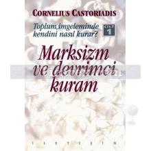 Marksizm ve Devrimci Kuram | Cornelius Castoriadis