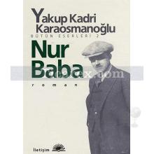Nur Baba | Yakup Kadri Karaosmanoğlu
