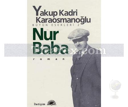 Nur Baba | Yakup Kadri Karaosmanoğlu - Resim 1