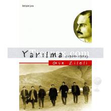 Yarılma (1954-1972) | Gün Zileli