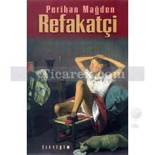 Refakatçi | Perihan Mağden