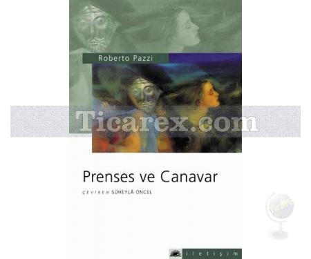 Prenses ve Canavar | Roberto Pazzi - Resim 1