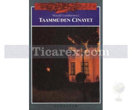 Taamüden Cinayet | Witold Gombrowicz - Resim 1