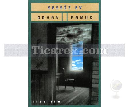 Sessiz Ev | Orhan Pamuk - Resim 1