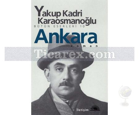 Ankara | Yakup Kadri Karaosmanoğlu - Resim 1