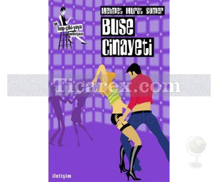 Buse Cinayeti | Bir Hop-Çiki-Yaya Polisiyesi | Mehmet Murat Somer - Resim 1