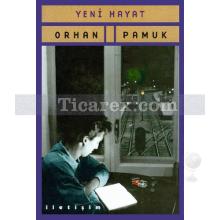 Yeni Hayat | Orhan Pamuk