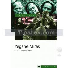 Yegâne Miras | Yorgos Yoannu