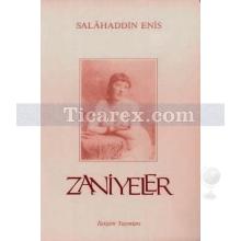 Zaniyeler | Salâhaddin Enis